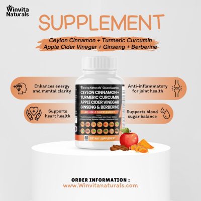 Image of Winvita Naturals supplement bottle with text highlighting key ingredients: Ceylon Cinnamon, Turmeric Curcumin, Apple Cider Vinegar, Ginseng, and Berberine. Benefits such as energy enhancement, heart health support, anti-inflammatory properties for joint health, and blood sugar balance are listed. An apple and turmeric root are also shown, emphasizing natural health. Order information is provided with a website link.